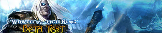 Wrath of the Lich King, Beta Test : bannière avec Arthas