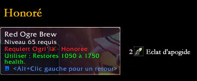 Récompense Ogri'la au rang Honoré : Red Ogre Brew, contre 2 Éclats d'apogide